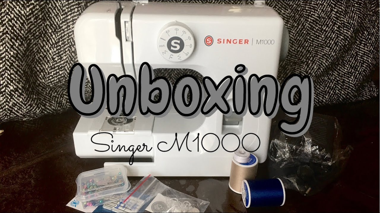 Unboxing my first sewing machine Singer M1000 - YouTube