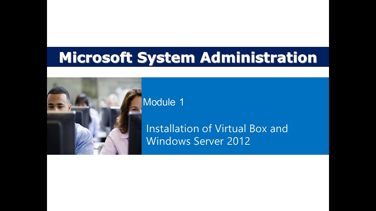 1 windows server 2012 downloading and installation with Virtual box ...