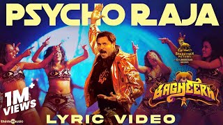 Bagheera | Psycho Raja Lyric Video | Prabhu Deva | Amyra Dastur | Adhik Ravichandran | Ganesan S