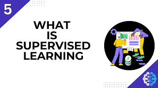 👨‍🏫Lesson 5: What is Supervised Learning