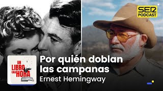 Un libro una hora 197 | Por quién doblan las campanas | Ernest Hemingway