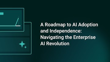 A Roadmap to AI Adoption and Independence: Navigating the Enterprise AI Revolution