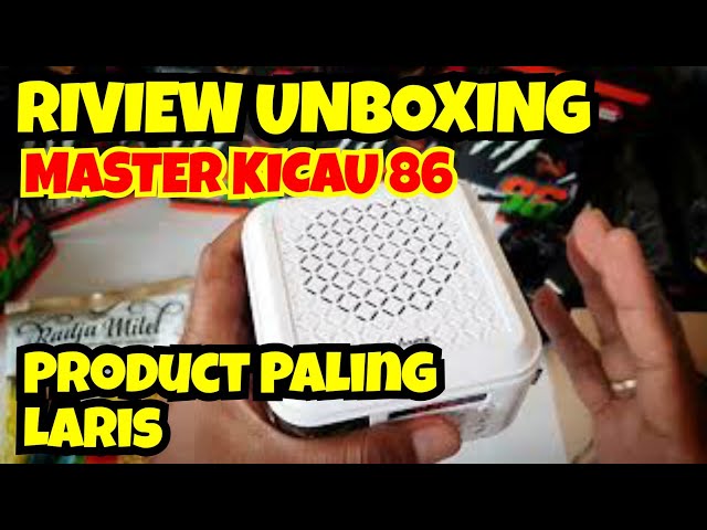 Review - UNBOXING Product Master Kicau 86 class=