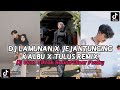 DJ LAMUNAN X JEJANTUNGING KALBU X TULUS REMIX | DJ VIRAL TIKTOK SOUND DINAR FVNKY