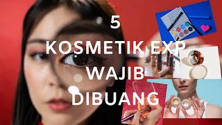 KAPAN MAKEUP KADALUARSA? - Expired Date Beauty Product