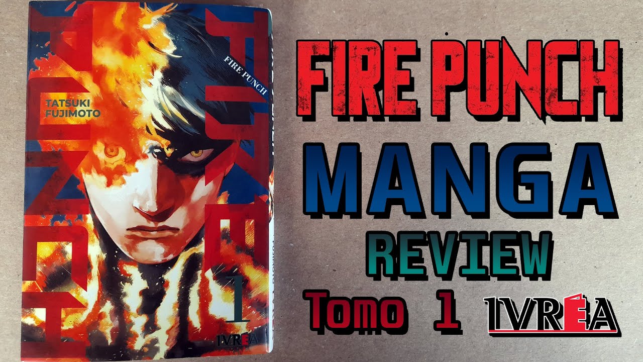 Fire Punch Tomo 1 Manga Review Ivrea Argentina YouTube