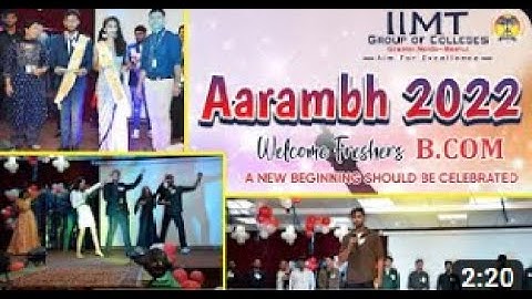 BCom Freshers Welcome Aarambh 2022IIMT College of Management, Greater Noida @IIMTGroupofColleges