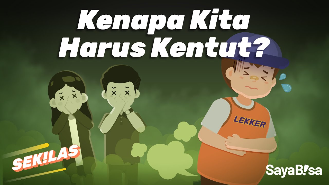 Kenapa Kita Harus Kentut?💨 | SeKiLas