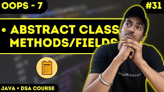 Abstraction in JAVA | OOPS-7 | JAVA + DSA COURSE
