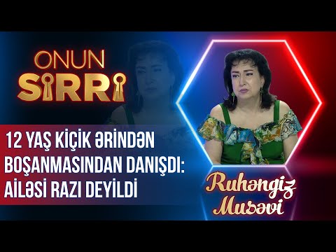 Ruhəngiz Musəvi 12 yaş kiçik ərindən boşanmasından danışdı: Ailəsi razı deyildi – Onun Sirri - TAM