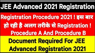 JEE Advanced 2021 Registration Procedure | Document Required For JEE Advanced Registration | #iitjee