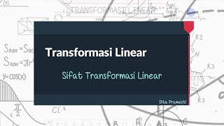 MATRIKS RUANG VEKTOR | SIFAT TRANSFORMASI LINEAR