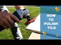How to polish tile - (creating a factory edge)