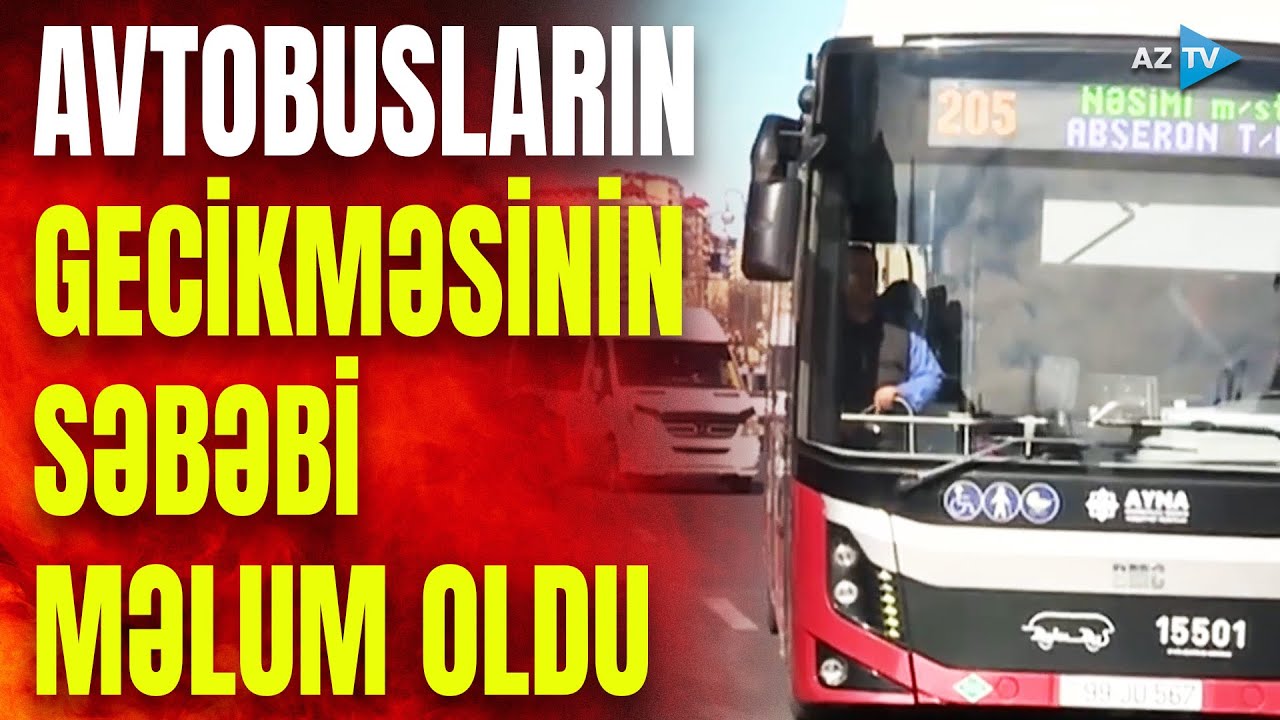 Avtobuslar gecikir, sərnişinlər dayanacaqlarda saatlarla gözləyir: SƏBƏB GÖRÜN NƏ İMİŞ