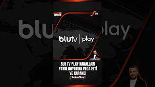 Blu TV Play Channels Shut Down.