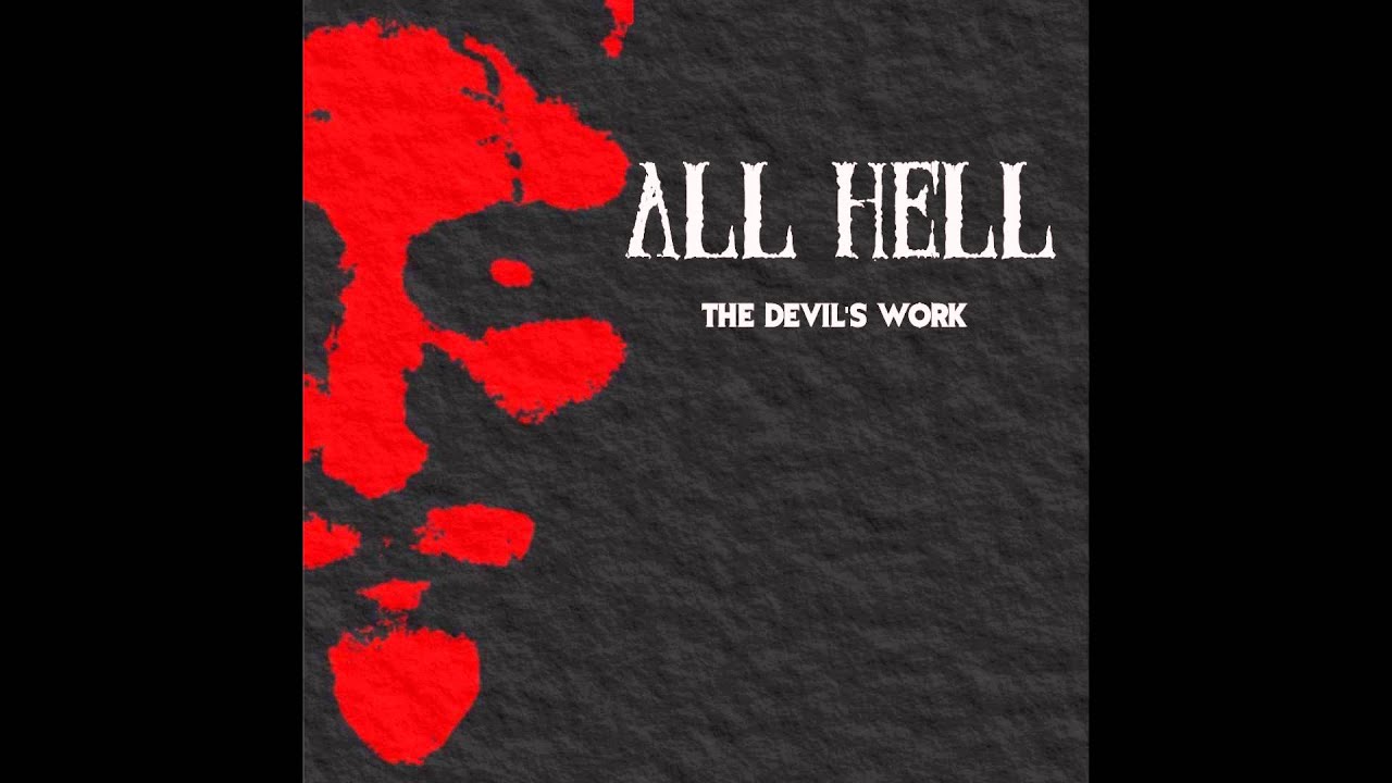 Watch All Hell - Suffer For Me (All Hell - The Devil's Work) on YouTube Watch All Hell - Suffer For Me (All Hell - The Devil's Work) on YouTube