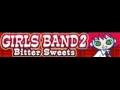 GIRLS BAND 2 「Bitter Sweets」