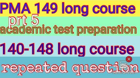 PMA 149 long course academic test | PAF academic test | pak navy test  GK question  | PMA 149 test