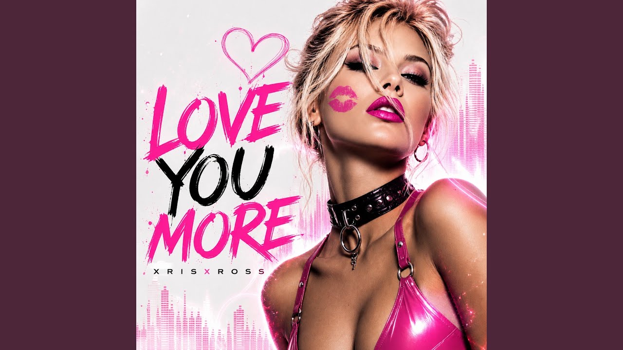 LOVE YOU MORE - YouTube