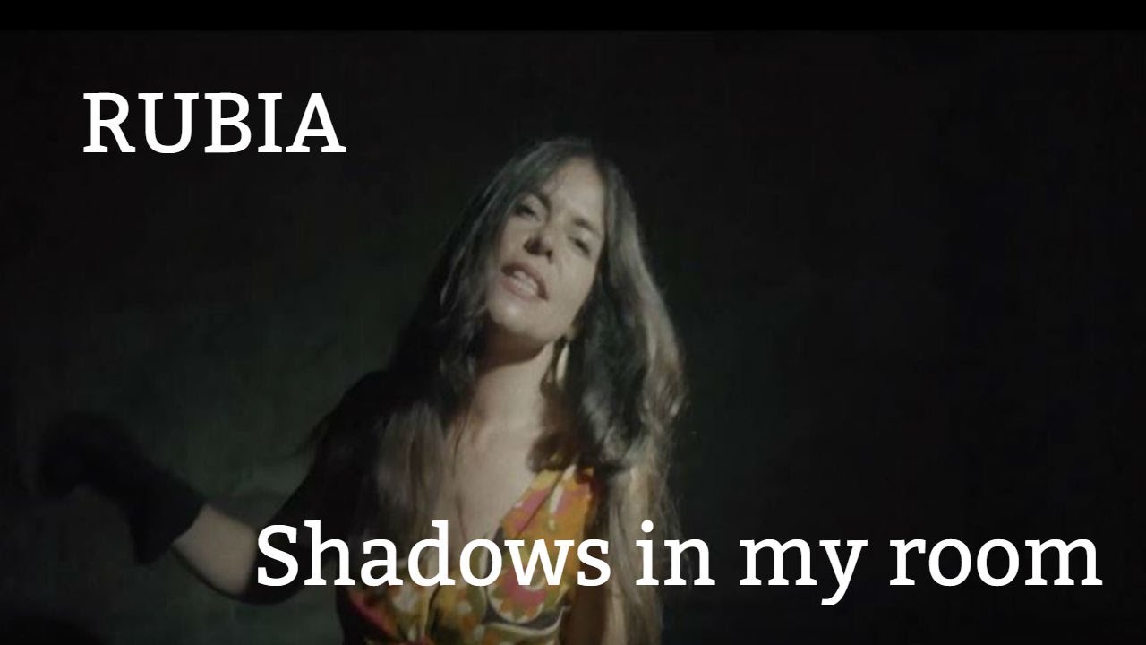 RUBIA Shadows In My Room (Official Video)