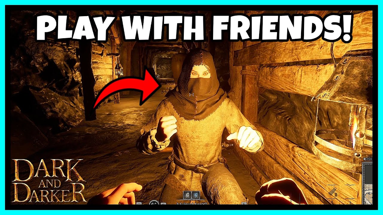 HOW TO PLAY WITH FRIENDS IN DARK AND DARKER - YouTube