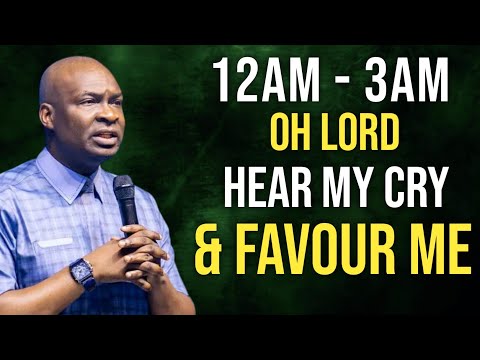 12AM - 3AM MIDNIGHT PRAYER, OH LORD HEAR MY CRY & FAVOUR ME - APOSTLE JOSHUA SELMAN | JULY 8, 2026