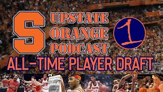 All-Time Syracuse Basketball Player Draft .::. Upstate Orange Podcast 5/26/20