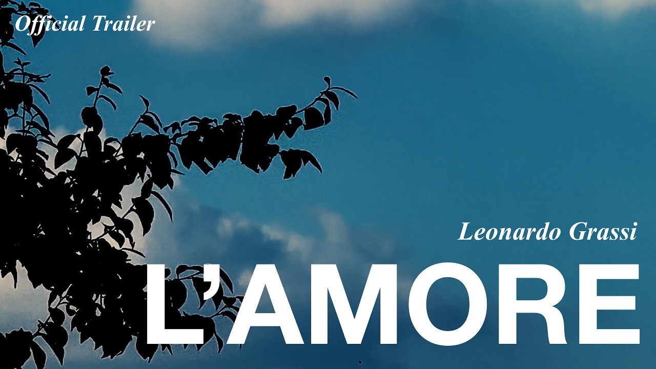 L'AMORE | Trailer Ufficiale