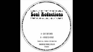 TA003 // Soul Reductions - Got 2 Be Loved