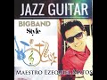 JAZZ GUITAR | Conversão | Big Band | Ezequiel de Matos | HC 15 | Guitarra  | Oh! quão cego eu andei