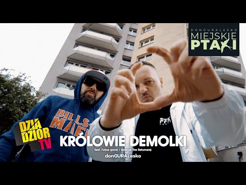 DonGURALesko - Królowie Demolki feat. Fokus (prod. i skrecze The Returners)