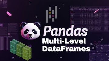 #4 Master MultiIndex in Pandas: Hierarchical & Multi-Level DataFrames Made Simple
