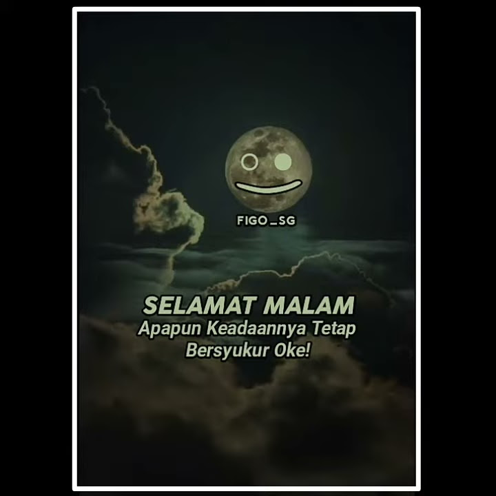 STORY WA SELAMAT MALAM DUNIA TIPU2