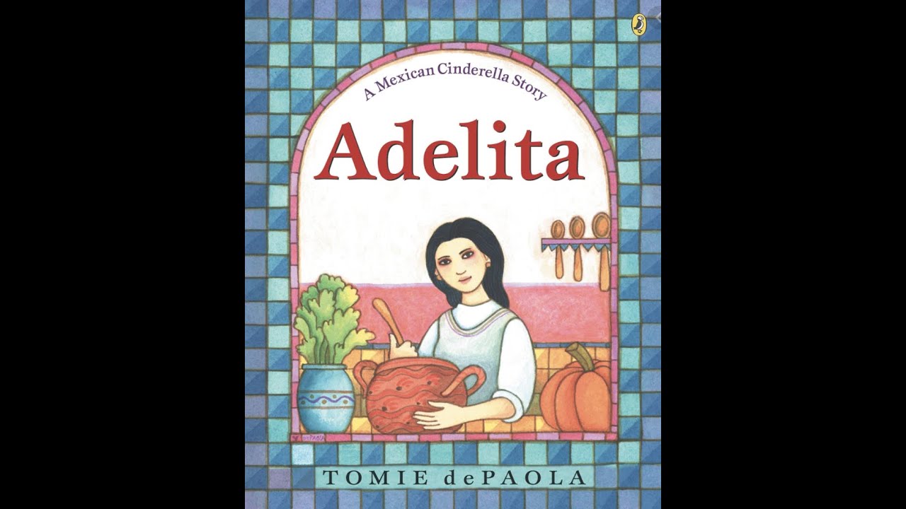 Adelita A Mexican Cindarella Story By Tomie De Paola YouTube adelita-a-mexican-cinderella-story-in-asl-youtube