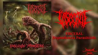 VISCERAL - Dependencia Parasitoide (Full)