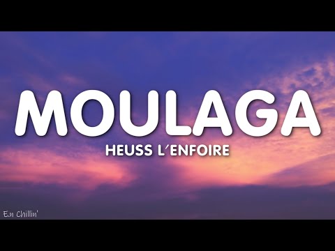 Heuss L'enfoiré - Moulaga (Lyrics) ft. JuL