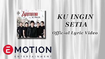 Armada - Ku Ingin Setia (Official Lyric Video)