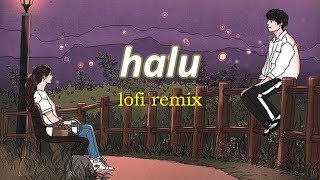 Halu - Feby Putri (Lofi Remix)