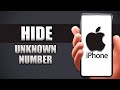 How To Hide Unknown Number In iPhone