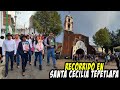 RECORRIDO CON LOS QUE YA NO ESTAN SANTA CECILIA TEPETLAPA(organizacion los panchos)