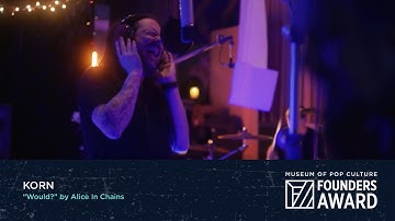 KORN - "Would?" by Alice In Chains | MoPOP Founders Award 2020