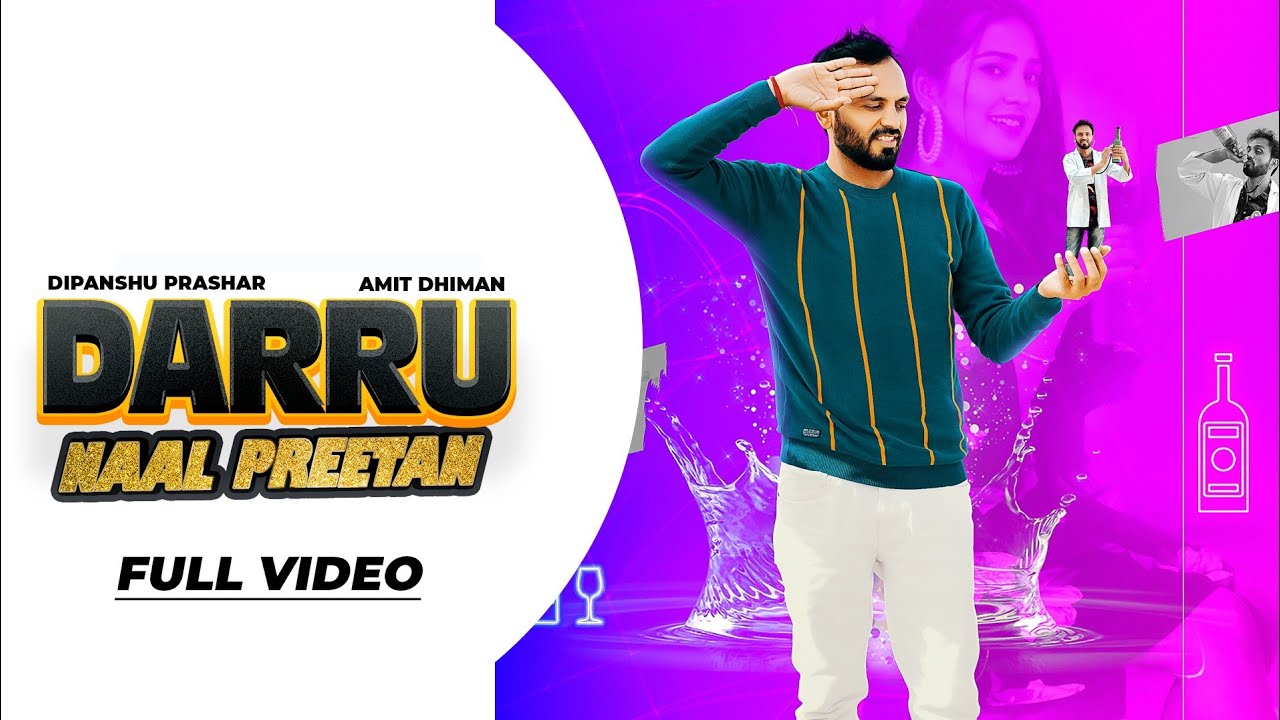 DARRU NAAL PREETAN (Full Video) | Amit Dhiman | Dipanshu Prashar | New Punjabi Song 2022| FEWMakers