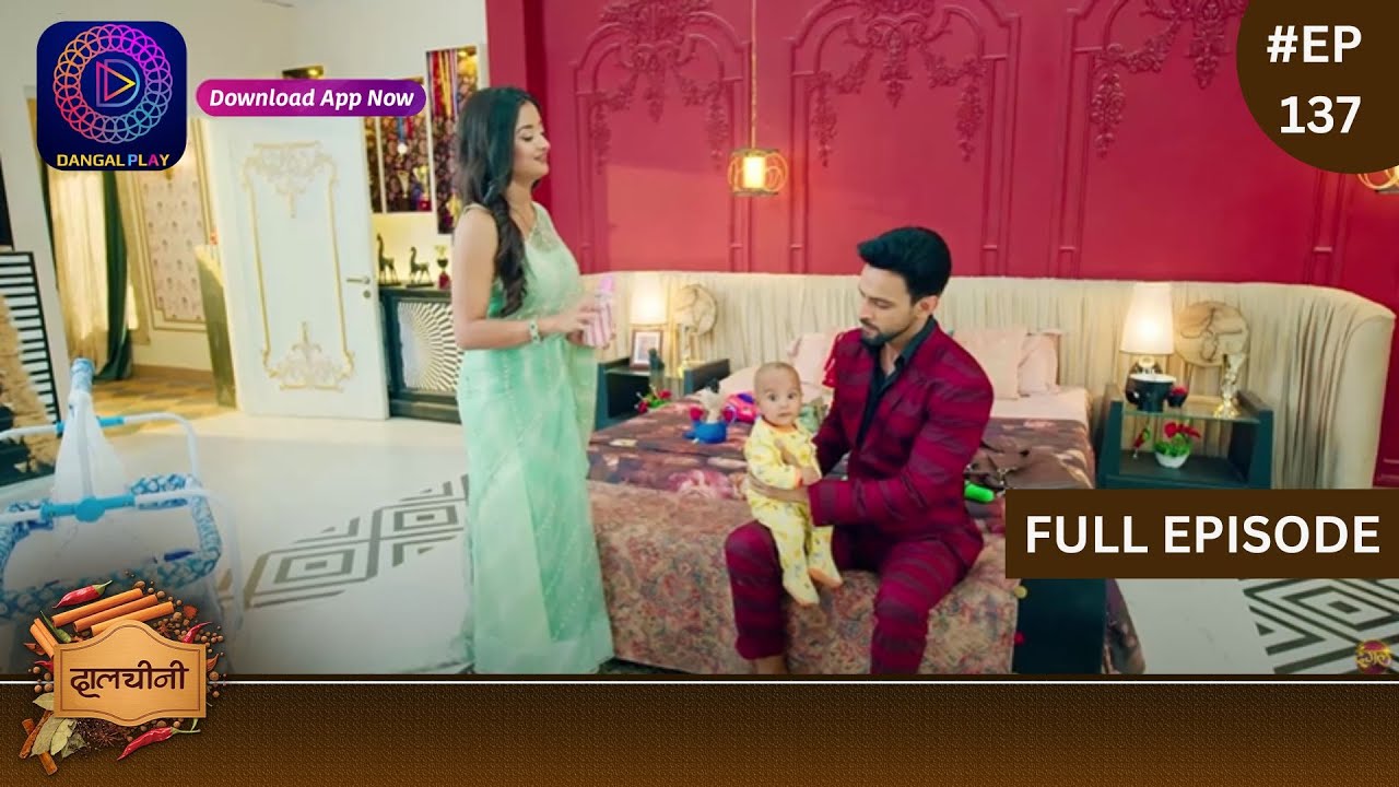 Dalchini | New Show | Full Episode 137 | 12 April 2024 | दालचीनी | Dangal TV