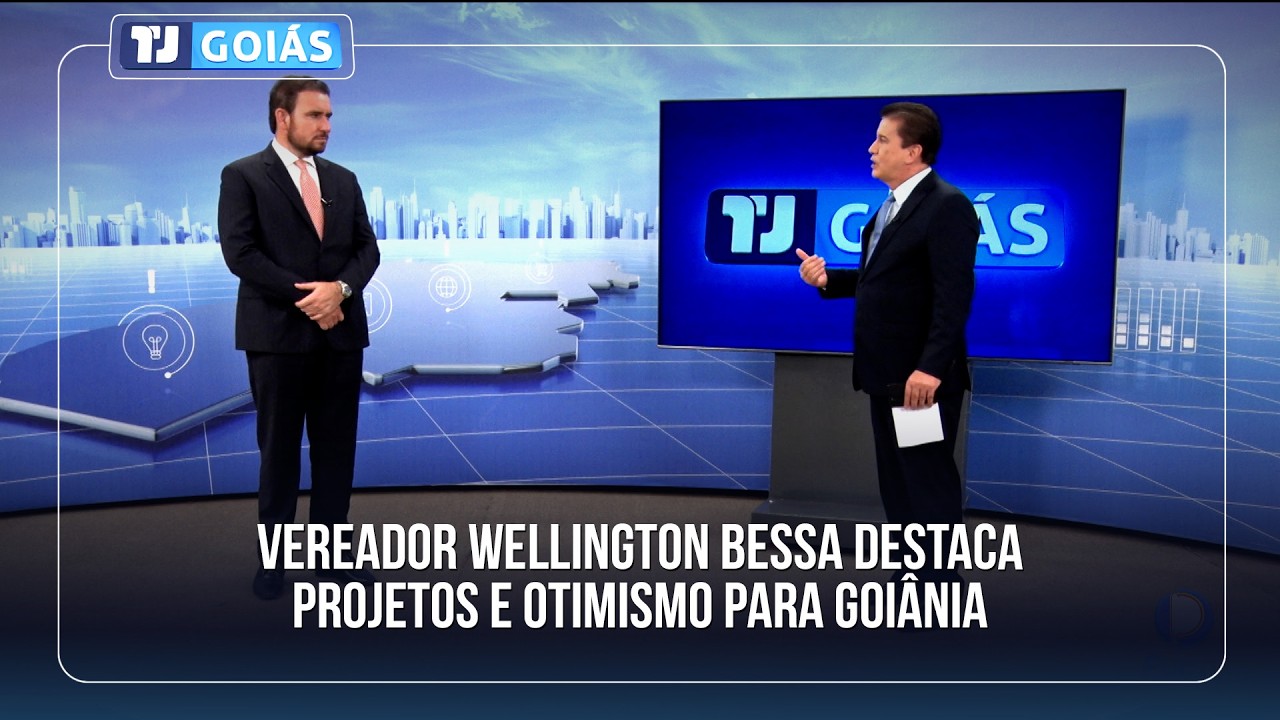 VEREADOR WELLINGTON BESSA DESTACA PROJETOS E OTIMISMO PARA GOIÂNIA