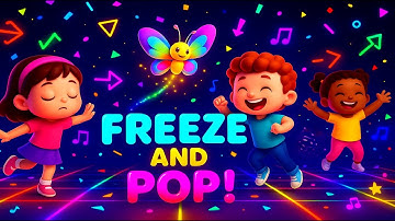 Freeze and Pop! ❄️💥 | Fun Kids Dance Song with Rainbow Butterfly