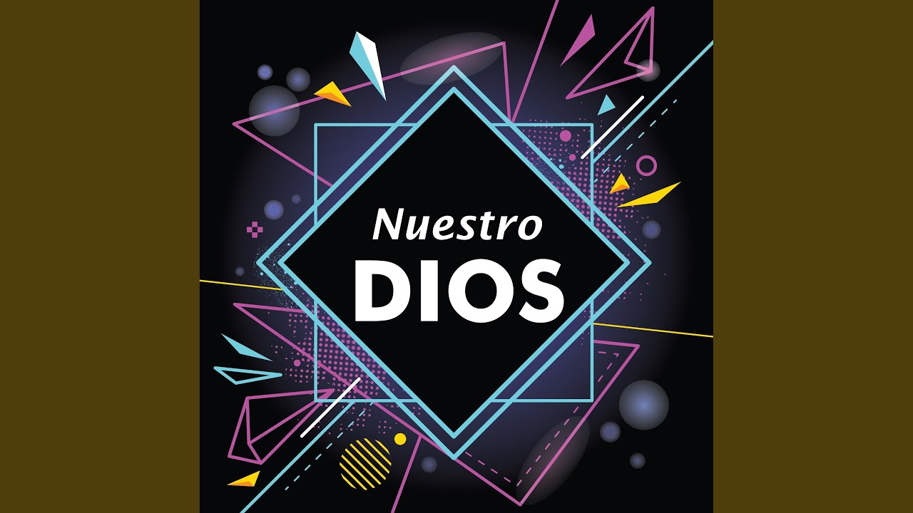 Watch Nuestro Dios on YouTube Watch Nuestro Dios on YouTube