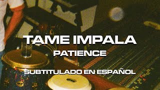 Video thumbnail of "Tame Impala - Patience | Subtitulado en Español"