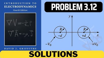 Griffiths Problem 3.12 solution | introduction to electrodynamics (4th Edition) Griffiths solutions