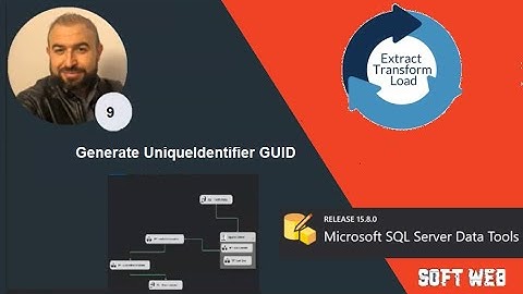 ETL - SSIS 9 : Generate UniqueIdentifier GUID.