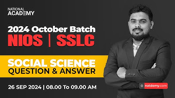 NIOS SSLC SOCIAL SCIENCE Question & Answer Session - October 2024 Batch | natdemy